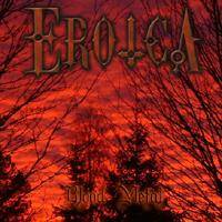 Eroica (ARG) : Blood Metal pt1